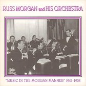 Russ Morgan And His Orchestra - Music In The Morgan Manner (1941-1954) (CD)