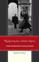 After the Empire: The Francophone World and Postcolonial France- Refiguring Les Années Noires