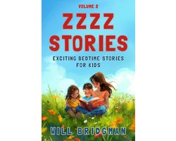 Zzzz Stories 2 - Zzzz Stories: Exciting Bedtime Stories for Kids