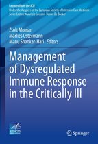 Lessons from the ICU - Management of Dysregulated Immune Response in the Critically Ill