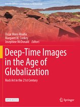 Interdisciplinary Contributions to Archaeology- Deep-Time Images in the Age of Globalization