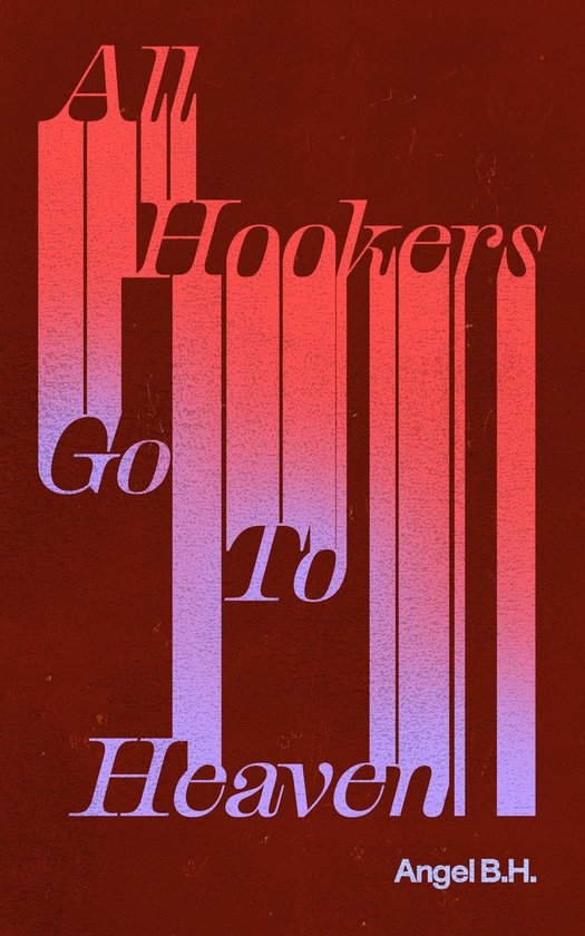 Boek met de tekst "All Hookers Go To Heaven" in rode en paarse letters op een bruine achtergrond.