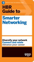 HBR Guide- HBR Guide to Smarter Networking (HBR Guide Series)