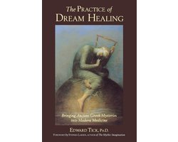 The Practice of Dream Healing