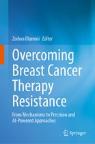 Overcoming Breast Cancer Therapy Resistance