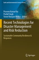 Recent Technologies for Disaster Management and Risk Reduction