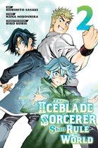 The Iceblade Sorcerer Shall Rule the World-The Iceblade Sorcerer Shall Rule the World 2