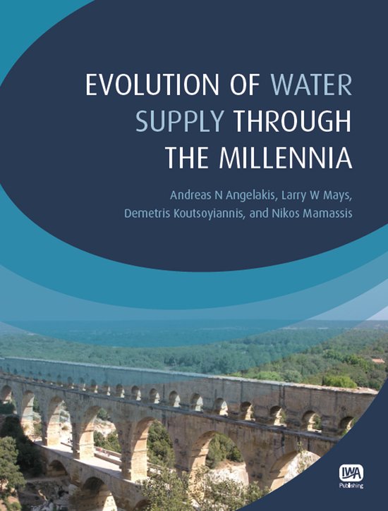 Evolution Of Water Supply Through The Millennia - cover