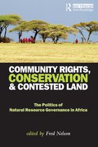 Community Rights, Conservation And Contested Land