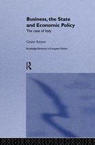 Routledge Advances in European Politics- Business, The State and Economic Policy