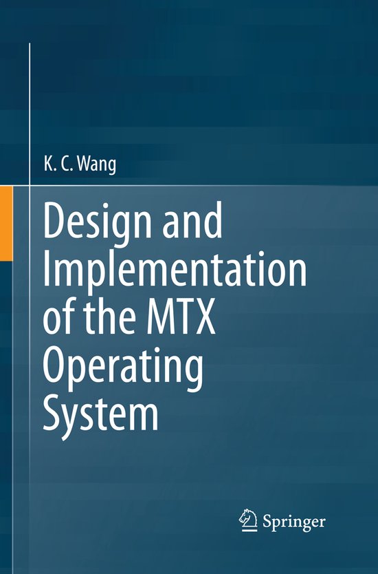 Design and Implementation of the Mtx Operating System - cover