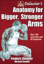 Delaviers Anatomy Bigger Stronger Arms