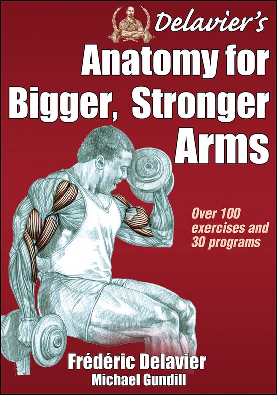 Delaviers Anatomy Bigger Stronger Arms - cover