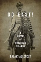 Studies in Hungarian History- Go East!