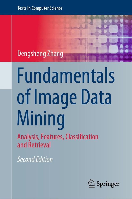 Texts in Computer Science - Fundamentals of Image Data Mining (ebook ...