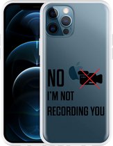 Geschikt voor Apple iPhone 12 Pro Hoesje Not recording you - Designed by Cazy