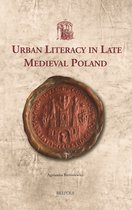 Urban Literacy in Late Medieval Poland