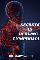 Secrets in healing Lymphoma