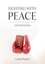 Fighting with Peace Devotional