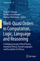 Well Quasi Orders in Computation Logic Language and Reasoning
