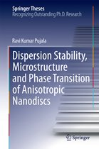 Dispersion Stability Microstructure and Phase Transition of Anisotropic Nanodis