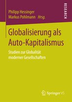 Globalisierung als Auto-Kapitalismus