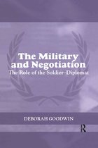 Cass Series on Peacekeeping-The Military and Negotiation