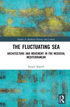 Studies in Medieval History and Culture-The Fluctuating Sea
