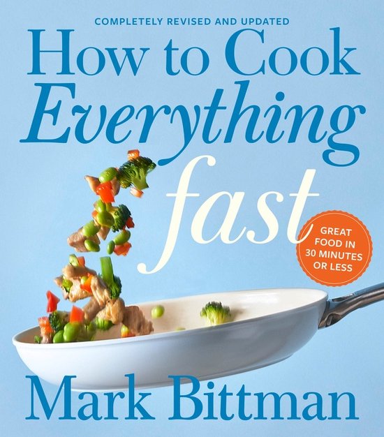 How to Cook Everything Series6- How To Cook Everything Fast  ... - cover