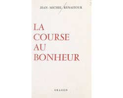 La course au bonheur