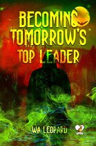 Becoming Tomorrow's Top Leader