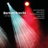Vigdis Hjort, Jørn Simen Øverli, Ruth Wilhelmine Meyer, Espen Leite - Bertolt Brecht (CD)