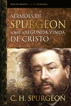 Série de sermões - Sermões de Spurgeon sobre a segunda vinda de Cristo