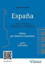 España - Trittico per Chitarra e Pianoforte 1 - España Trittico per Chitarra e Pianoforte (parte chitarra)