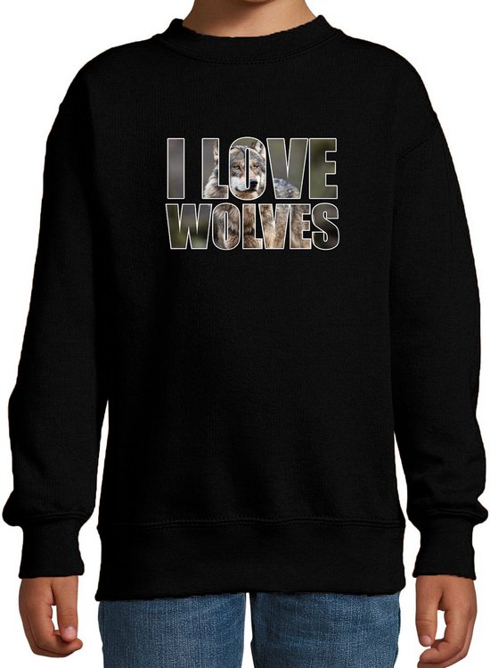 Tekst sweater I love wolves met dieren foto van een wolf zwart voor kinderen - cadeau trui wolven liefhebber - kinderkleding / kleding 170/176