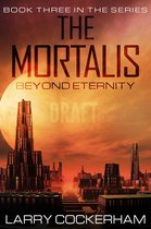The Mortalis 3 - The Mortalis: Beyond the Eternity