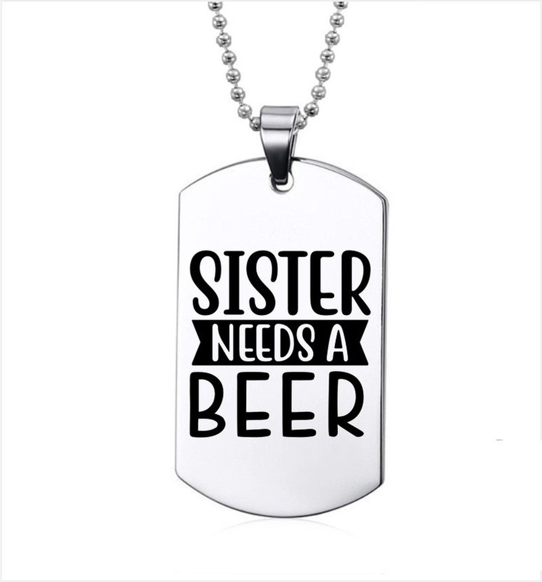 Ketting RVS - Sister needs A Beer