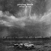 Preying Hands - Through The Dark (LP)
