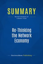 Summary: Re-Thinking the Network Economy