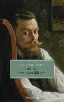 Reclam Taschenbuch - Der Tod des Iwan Iljitsch. Erzählung