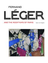 Fernand Léger and the Rooftops of Paris