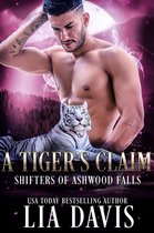 Shifters of Ashwood Falls 2 - A Tiger's Claim