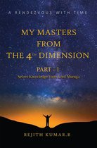 My Masters from the 4th Dimension