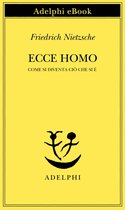 Opere di Friedrich Nietzsche 18 - Ecce homo