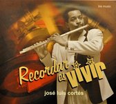 Jose Luis Cortes - Recordar Es Vivir (CD)