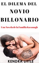 Una Novela de la Familia Kavanagh 5 - El Dilema del Novio Billonario