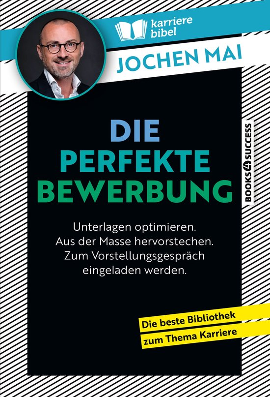 Die Perfekte Bewerbung Zum Erfolg Knoche Pdf Download Karrierebibel-Bibliothek 2 - Die perfekte Bewerbung (ebook), Jochen Mai