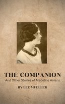 The Companion and Other Stories of Madeline Anians