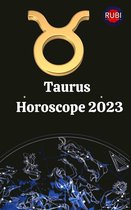Taurus. Horoscope 2023