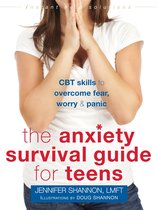The Instant Help Solutions Series - The Anxiety Survival Guide for Teens